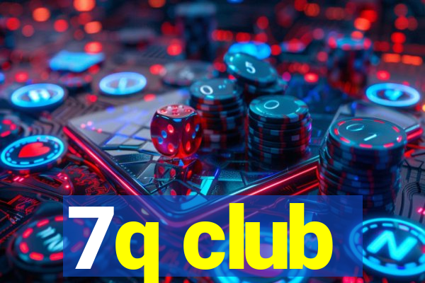 7q club